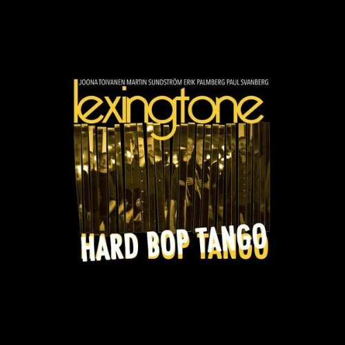  Lexingtone - HARD BOP TANGO (2026) 