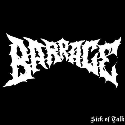  Barrage - Sick Of Talk (2024) 