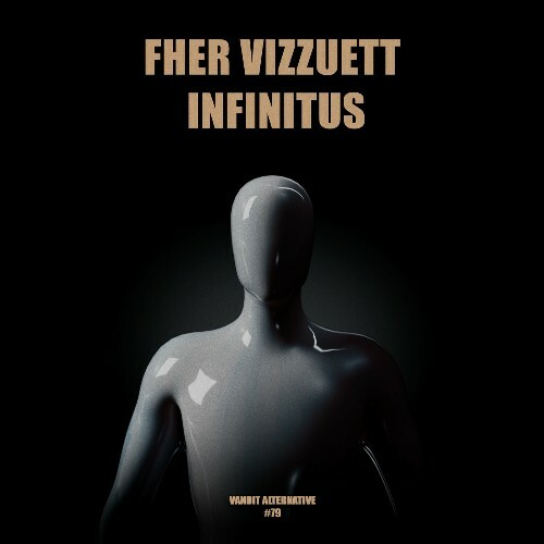  Fher Vizzuett - Infinitus (2024) 