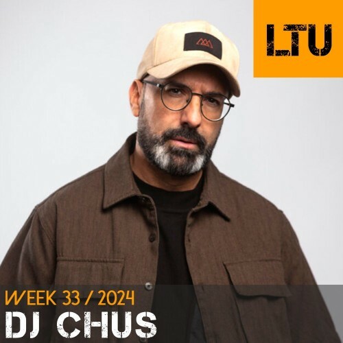  Dj Chus - Ltu Podcast Week 79 (2024-08-19) MP3 MEVDG9O_o