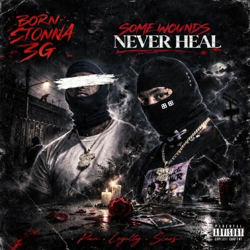  Born Stunna 3G - Some Wounds Never Heal (2026) 