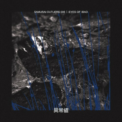 Eyes of Ibad & Torn - Samurai Outliers 006 (2024)