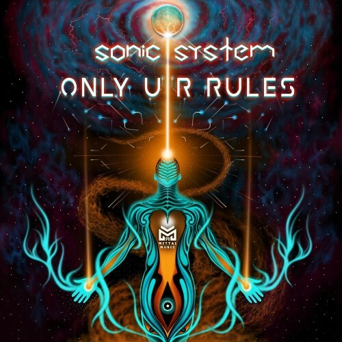 Sonic System — Only Ur Rules (2026)
