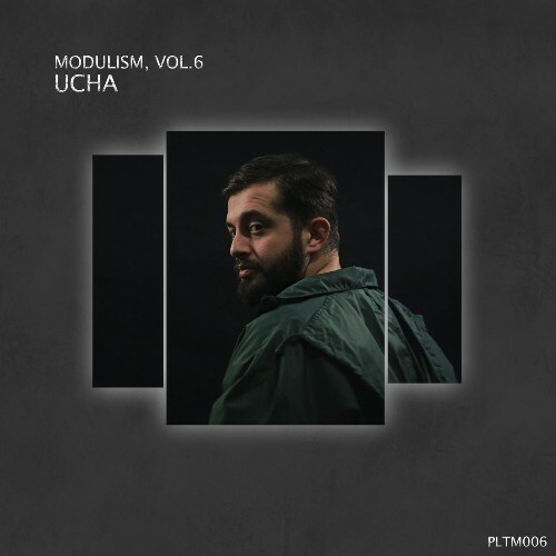  Modulism Vol 6 (Compiled and Mixed by Ucha) (2023) 