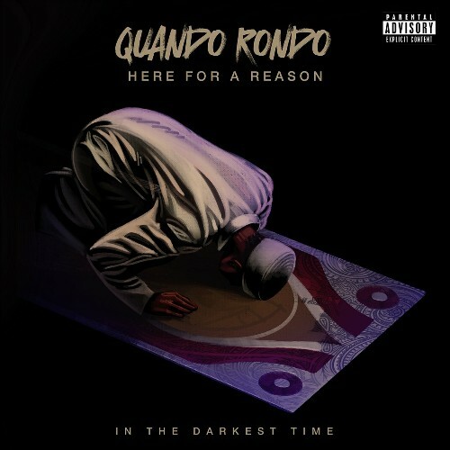 MP3:  Quando Rondo - Here For A Reason: In The Darkest Time (2024) Онлайн