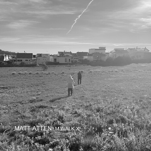  Matt Atten - M Walk X (2025) 