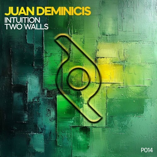  Juan Deminicis - Intuition / Two Walls (2024) 