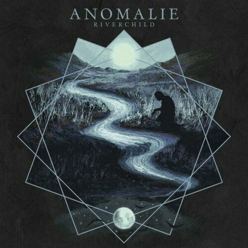  Anomalie - Riverchild (2024) 