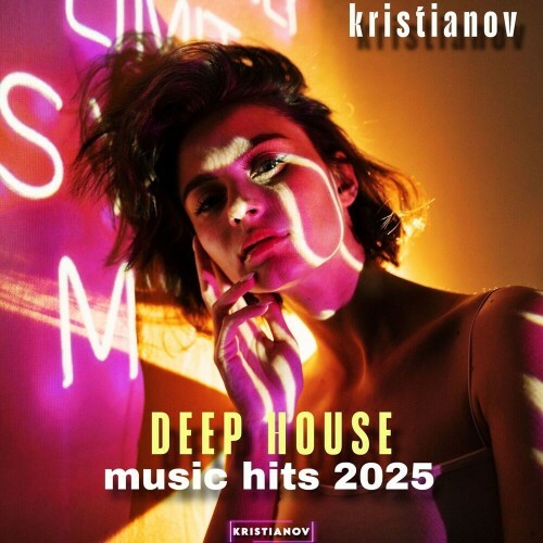  Kristianov - Deep House Music Collection 2025 (2025) 