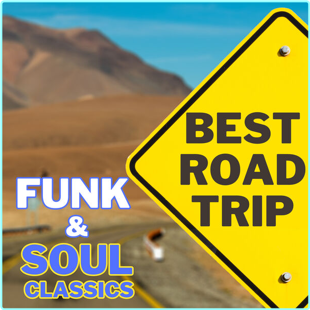 V A Best Road Trip Funk & Soul Classics (2023) [FLAC 1068 Kbps] – (2.15 GB)