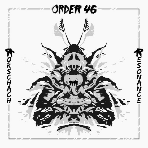  Order 46 - Rorschach Resonance (2024) 