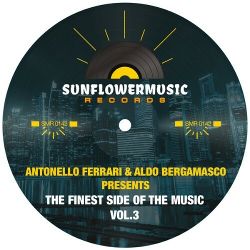  Antonello Ferrari x Aldo Bergamasco - The Finest Side Of The Music Vol 3 (2025) 