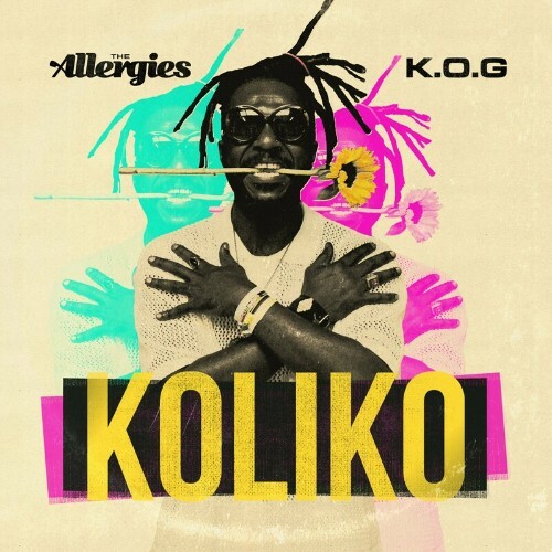 The Allergies x K.O.G - Koliko (2024) 