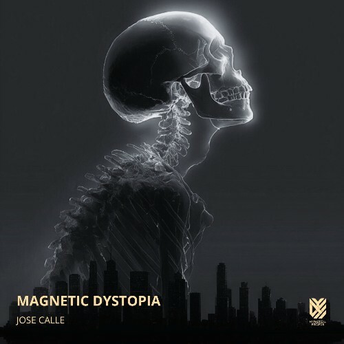  José Calle - Magnetic Dystopia (2026) 