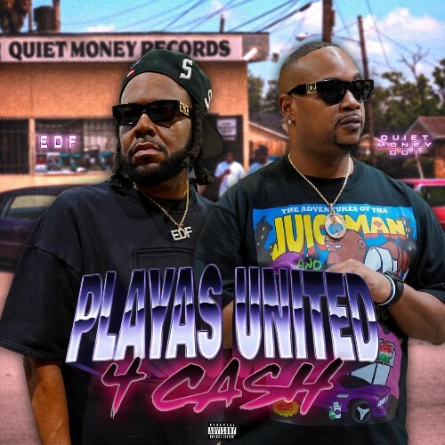  Quiet Money Dot & EDF - Playas United 4 Cash (2026) 