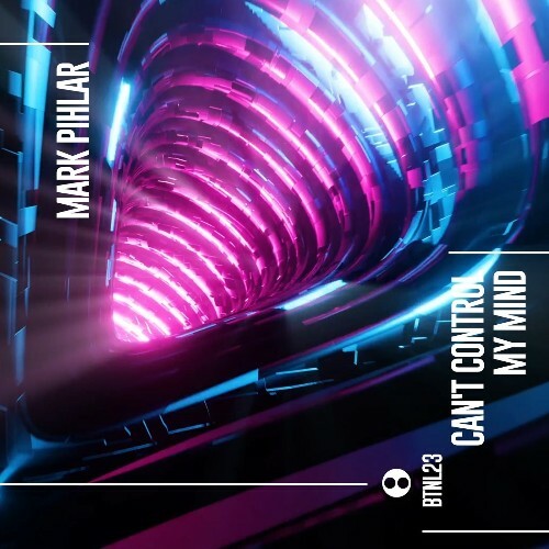  Mark Pihlar - Can't Control My Mind (2025) 