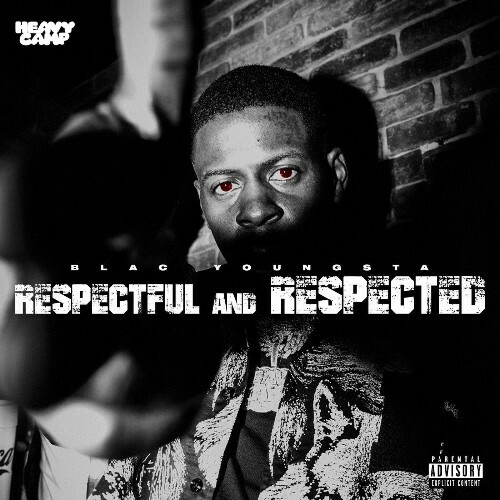  Blac Youngsta, Luh Kel - Respectful And Respected (2025) 