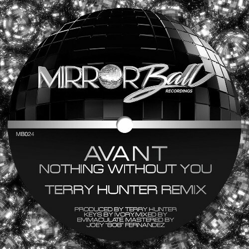  Avant - Nothing Without You (Terry Hunter Remix) (2023) 