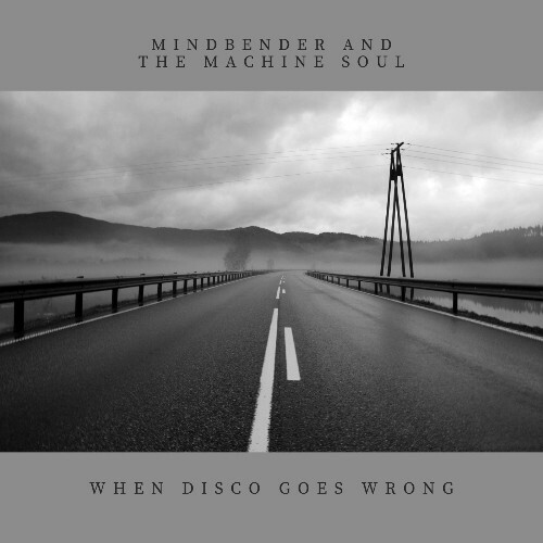  Mindbender & The Machine Soul - No Way (2024) 