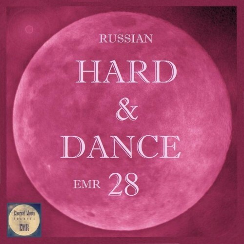 Russian Hard & Dance EMR, Vol. 28 (2022)