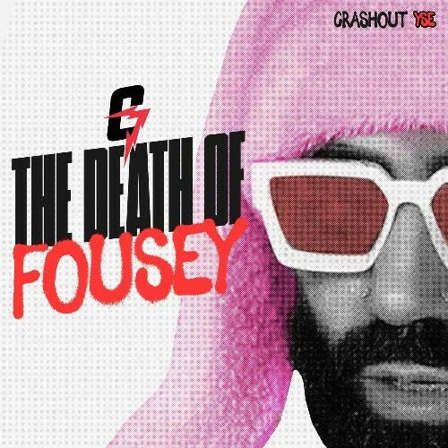  Crashout YSE, fousey - G7: The Death Of Fousey (2025) 