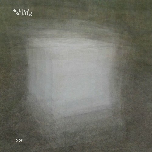  Soft Leg - Nor (2025) 