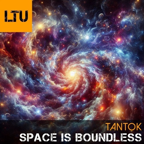  Tantok - Space Is Boundless (2025) 