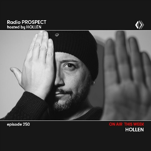  Hollen - Radio Prospect 250 (2023-03-27) 