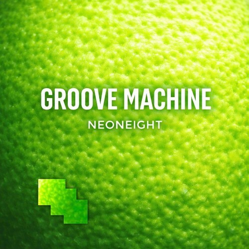 NeonEight — Groove Machine (2026)