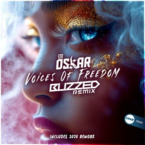  DJ Oskar - Voices Of Freedom (Buzzed Remix) (2025) 