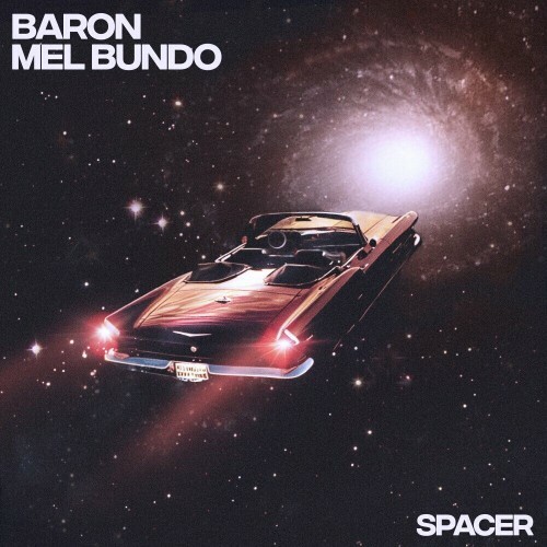  Baron (FR) & Mel Bundo - Spacer (2024) 