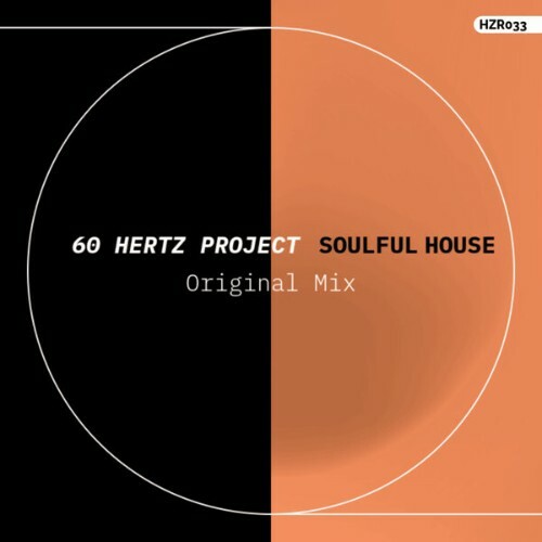  60 Hertz Project - Soulful House (2026) 