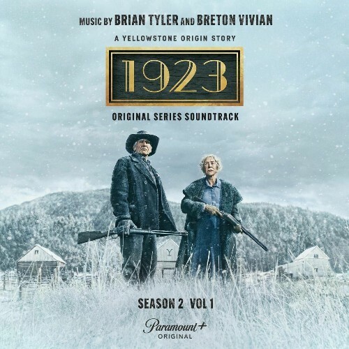 Brian Tyler, Breton Vivian - 1923 (Original Series Soundtrack), Season 2, Vol. 1. (2025)