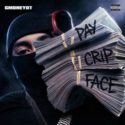 GmoneyDt, AMGCRAZYY — Pay Crip Face (2026)