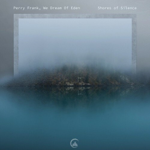  Perry Frank x We Dream of Eden - Shores of Silence (2024)  METDHO5_o