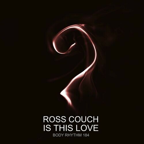  Ross Couch - Is This Love (2023) 
