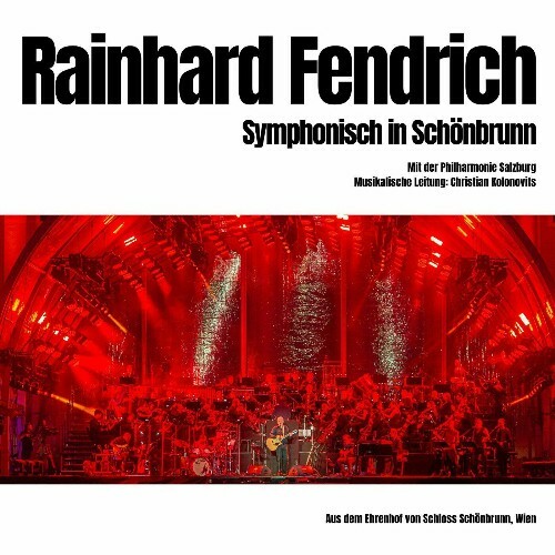  Rainhard Fendrich - Symphonisch in Schönbrunn (Live) (2024) 
