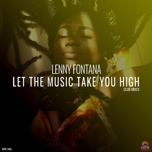  Lenny Fontana - Let The Music Take You High (Club Mixes) (2024) 