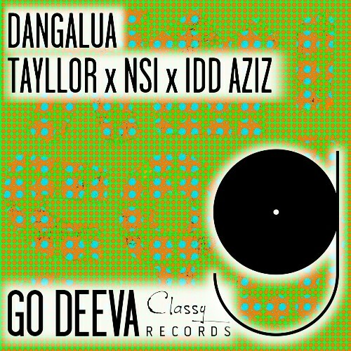  Tayllor, Nsi & Idd Aziz - Dangalua (2024) 