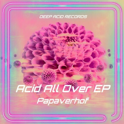 Papaverhof - Acid All Over (2024)