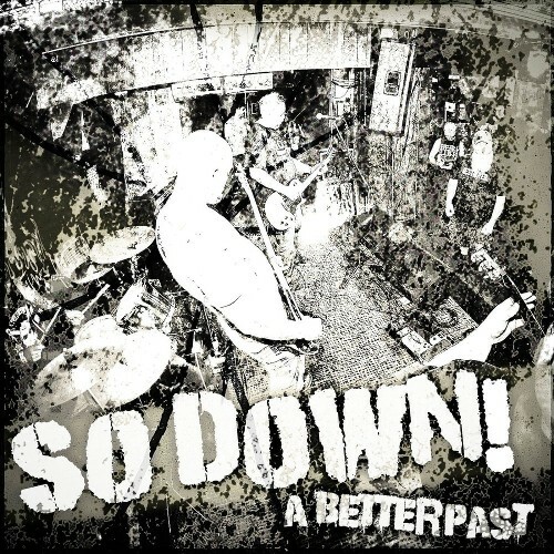  So Down! - A Better Past (2026) 