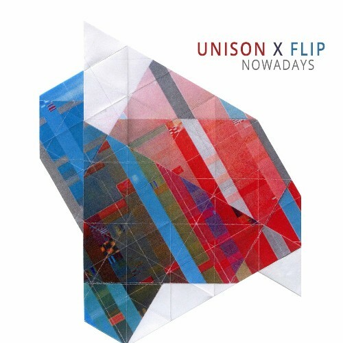  Unison X Flip - Nowadays (2024) 