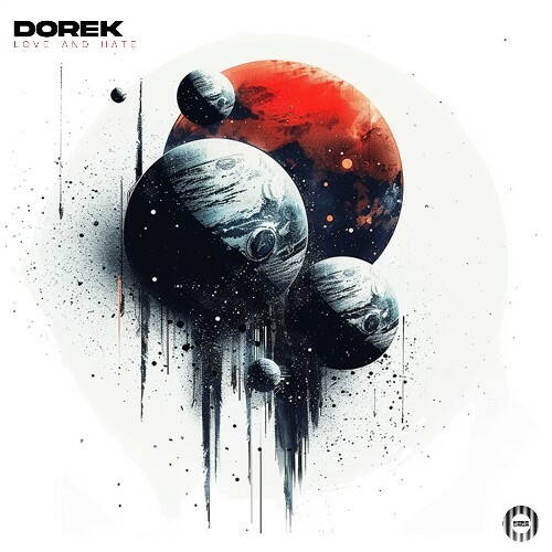  Dorek - Love and Hate (2024) 