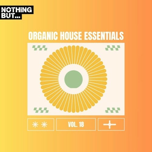  Nothing But... Organic House Essentials, Vol. 18 (2024) 