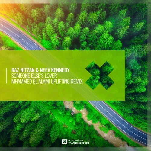  Raz Nitzan & Neev Kennedy - Someone Else's Lover (Mhammed El Alami Uplifting Remix) (2024)  METWTXR_o