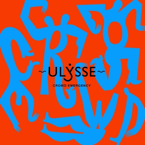  Ulysse - Crowd Emergency (2025) 