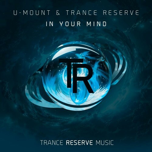  U-Mount & Trance Reserve - In Your Mind (2024) 