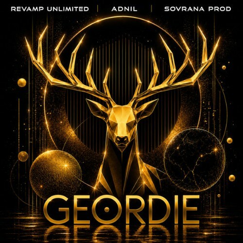  Revamp Unlimited x Adnil x Sovrana Prod - Geordie (2026) 