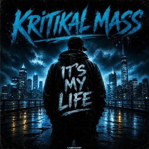  Kritikal Mass - It's My Life (2026) 