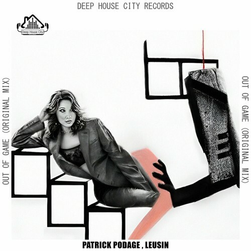MP3:  Patrick Podage x Leusin - Out of Game (2024) Онлайн